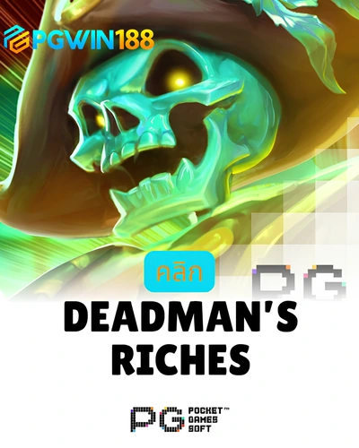 Dead Mans Riches